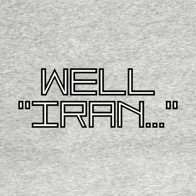 Well, Iran by Jake-aka-motus